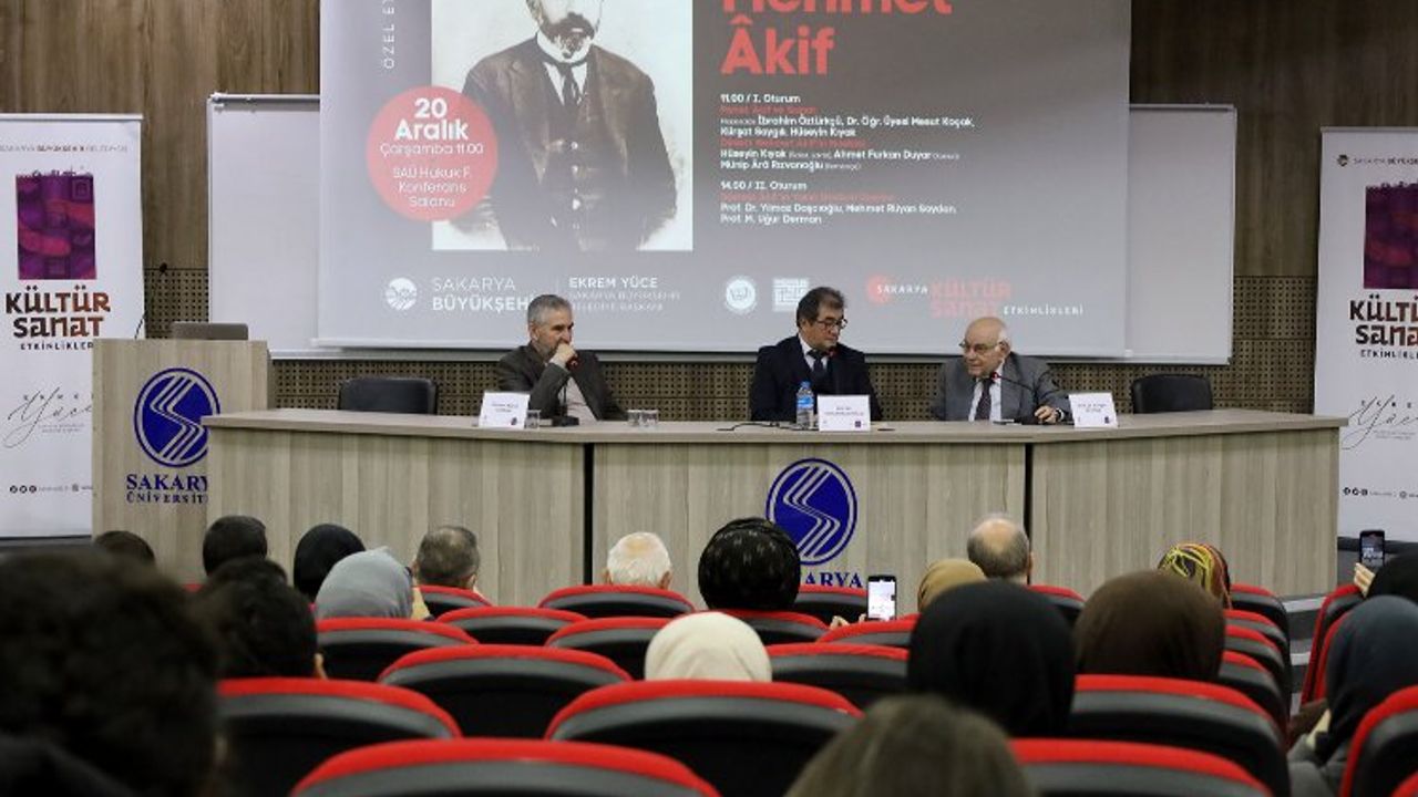 150'nci doğum yılında Mehmet Akif Sakarya'da konuşuldu