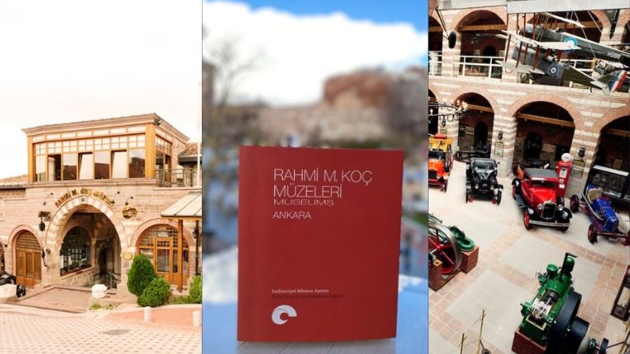 “Rahmi M. Koç Müzeleri – Ankara” kitabı tarihsel bir kaynak özelliği taşıyor.