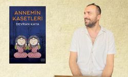 Devran Kaya, “Annemin Kasetleri” romanıyla iyiliğin ve kötülüğün birbirine karıştığı gizemli bir labirent’te gezdirecek