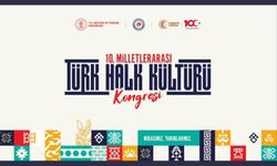 10. milletlerarası Türk halk kültürü kongresi Ankara'da başlıyor