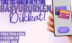 Tüketici Hakem Heyetine başvururken dikkat!