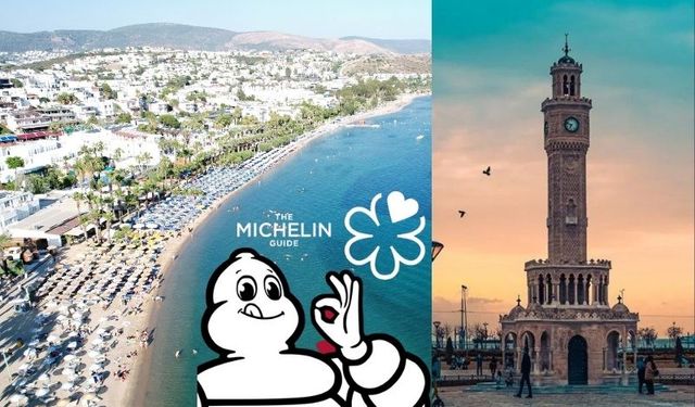 İzmir ve Bodrum Michelin Rehberi’nin Türkiye seçkisine dahil edildi.