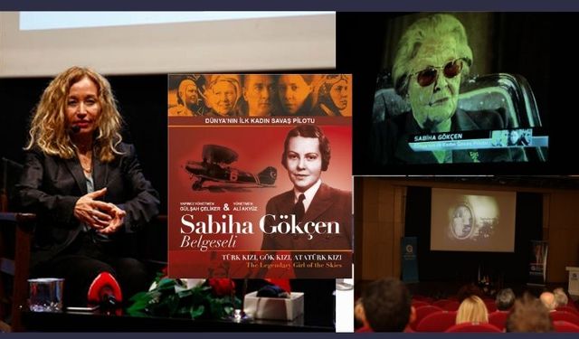Dünyanın ilk kadın savaş pilotu Sabiha Gökçen’in belgeseli Antalyalılarla buluştu