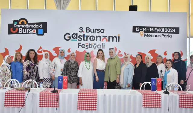 ‘Bursa üreten kadınlar sokağı’ Gastronomi Festivali’nin ilgi odağı olacak