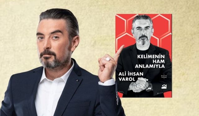 Ali İhsan Varol'dan etimolojik denemeler: "Kelimenin Ham Anlamıyla"