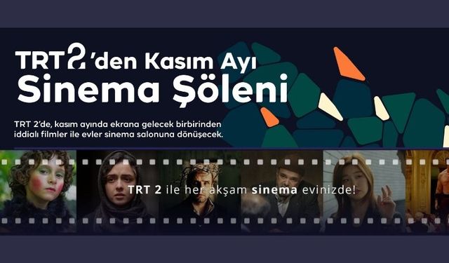 TRT 2, Kasım ayında da ödüllü ve prestijli 30 filmi ekranlara getirecek.