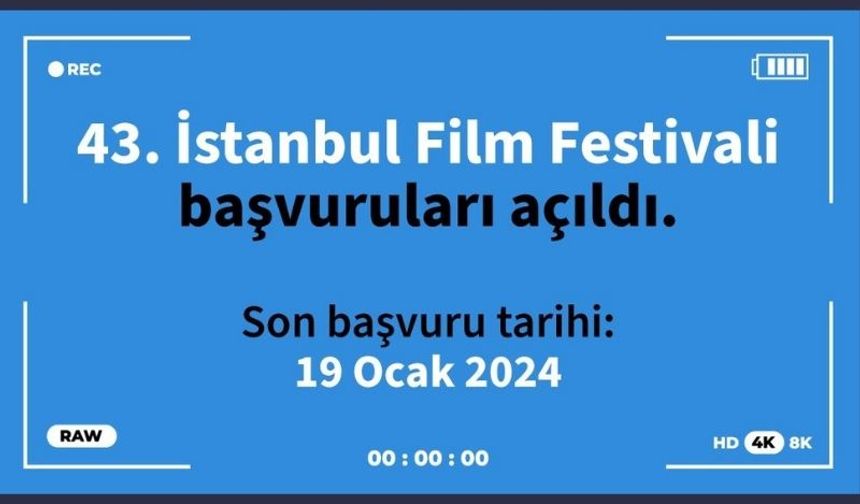 43. İstanbul Film Festivali 17 Nisan 2024’te yapılacak.