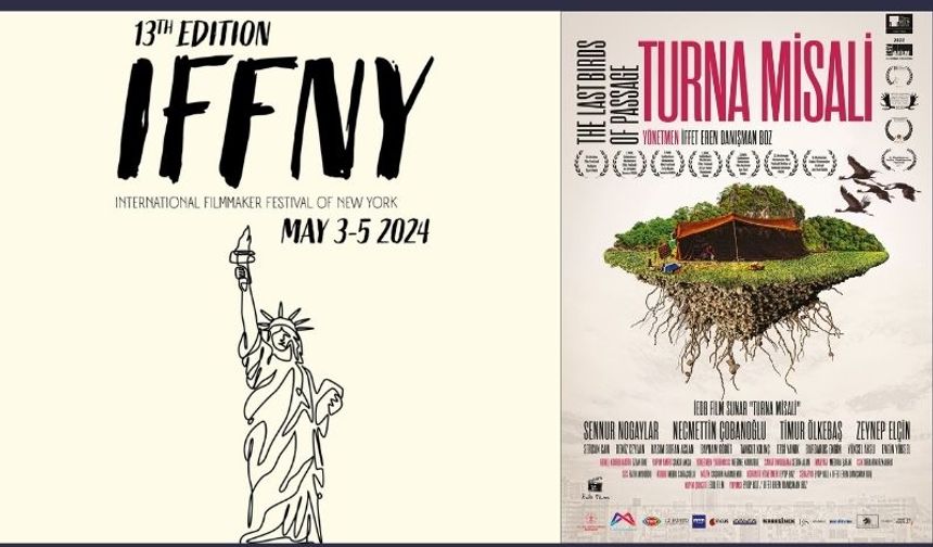 13. International Filmmaker Festival of New York, "Turna Misali" ile açılacak