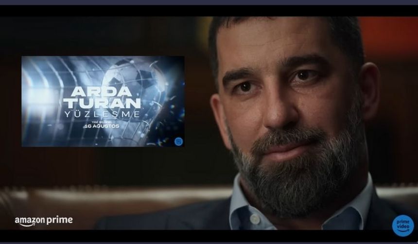 Amazon Prime Video'nun ilk Türk belgeseli "Arda Turan: Yüzleşme"