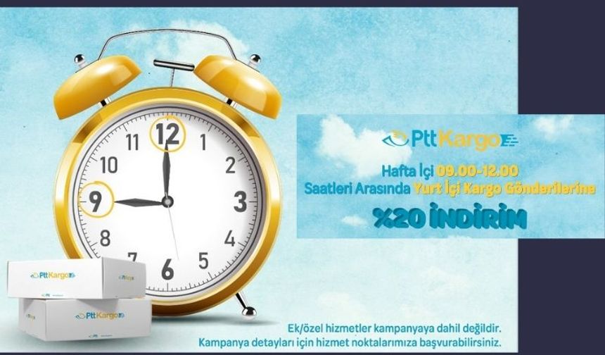 PTT ile 09.00 – 12.00 aralığında kargo göndermek yüzde 20 indirimli