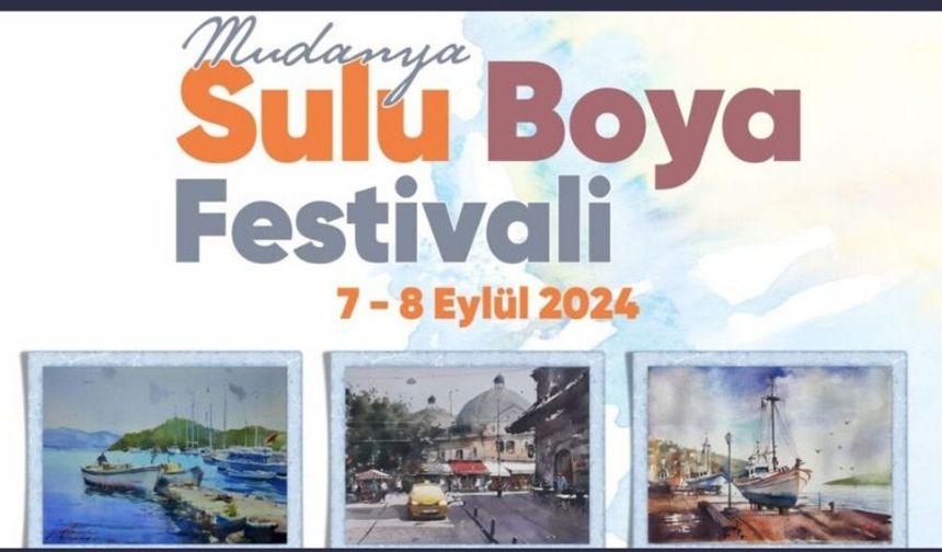 Suluboya sanatına ilgi duyanlar “Mudanya Suluboya Festivali”nde buluşacak.