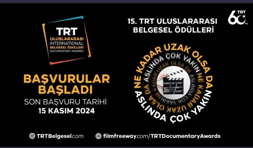 TRT Uluslararası Belgesel Ödülleri'ne "Uzak Olsa da Aslında Çok Yakın" temasıyla başvurular başladı.