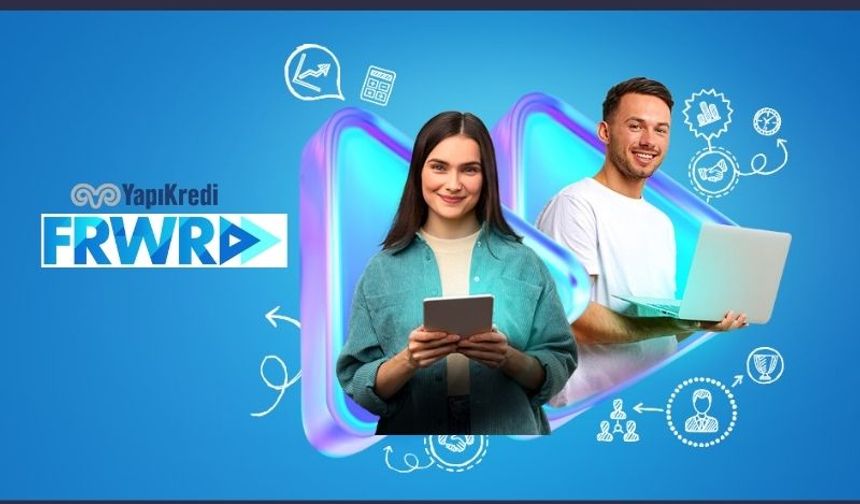 Yapı Kredi FRWRD Global Programı'nın yeni dönemi için seçilen girişimler açıklandı