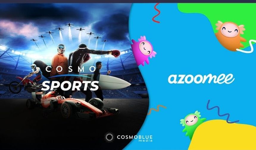 CosmoBlue Media, CosmoSports ve Azoomee'yi yayına aldı.